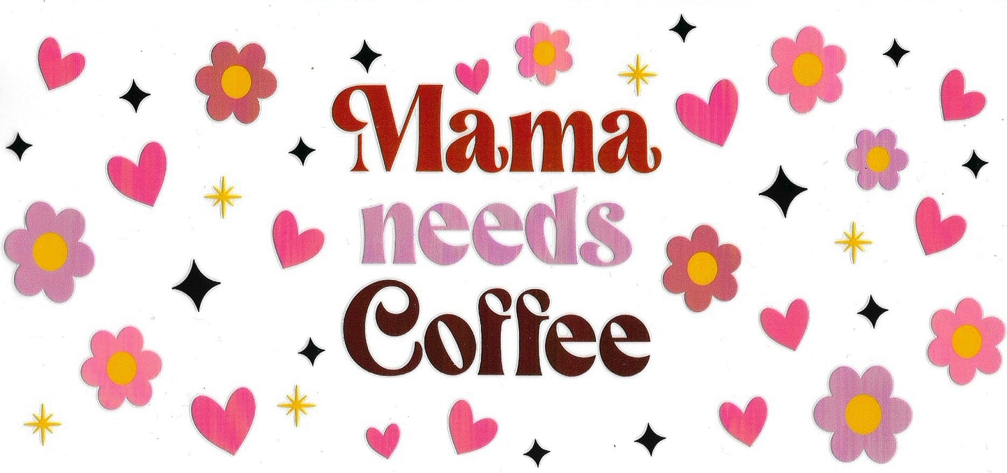 Mama Needs Coffee Design