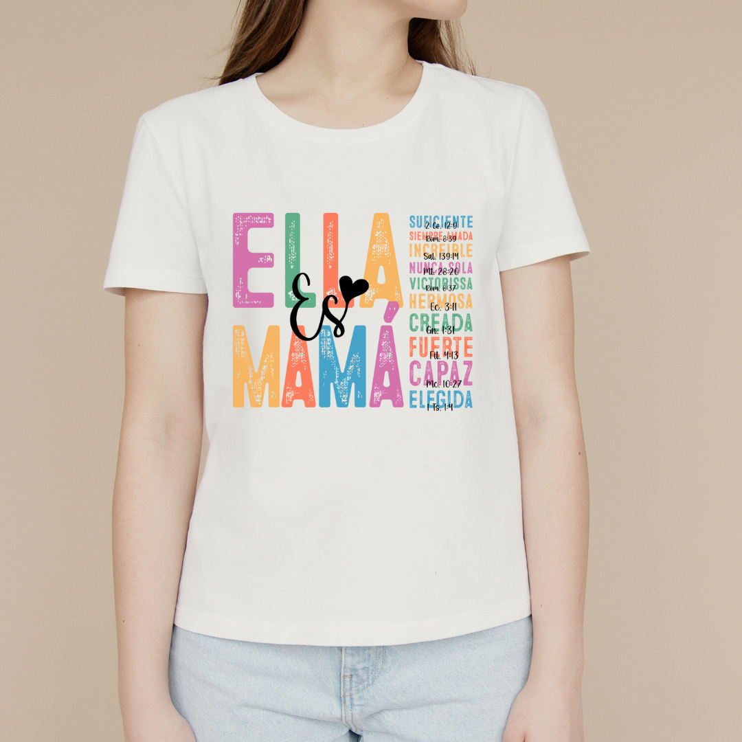 Ella Es Mama T-Shirt
