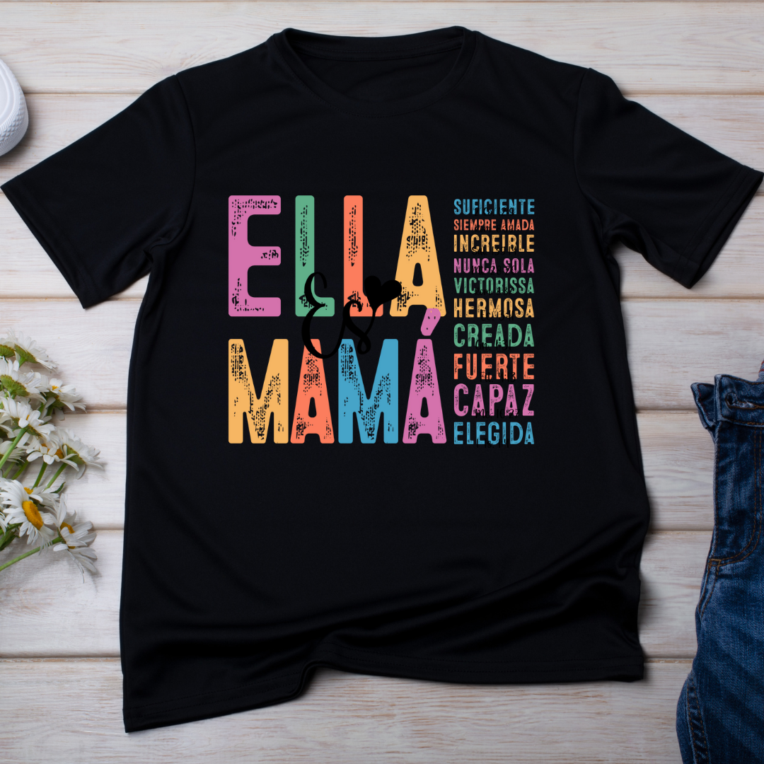 Ella Es Mama T-Shirt