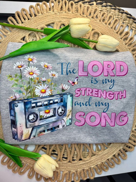 The Lord is my Strength & my Song T-Shirt