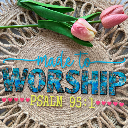 Made to Worship Faith Design