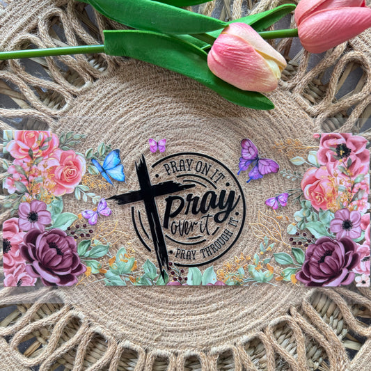 Pray Through it Faith Design