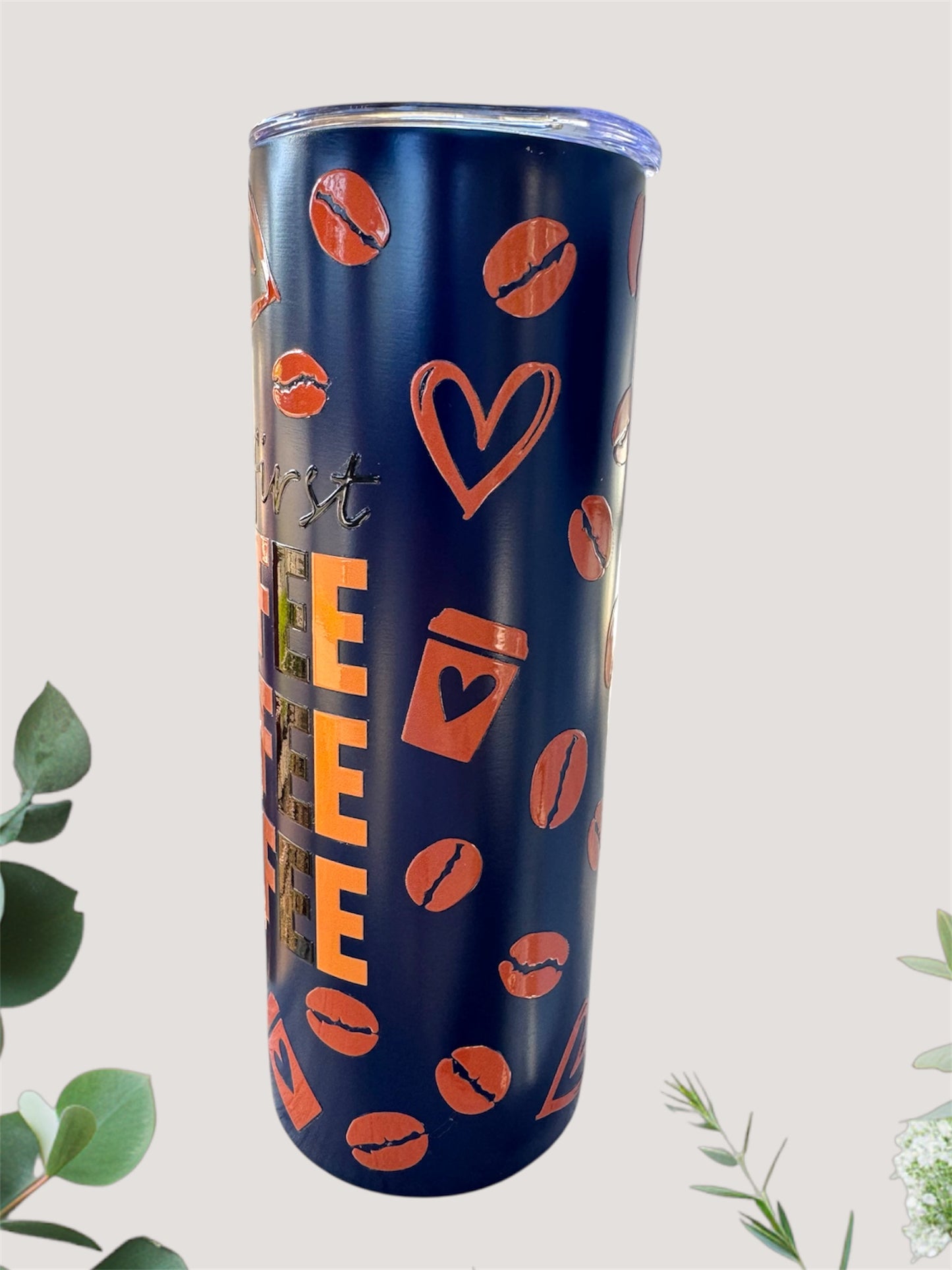 But First Coffee Tumbler