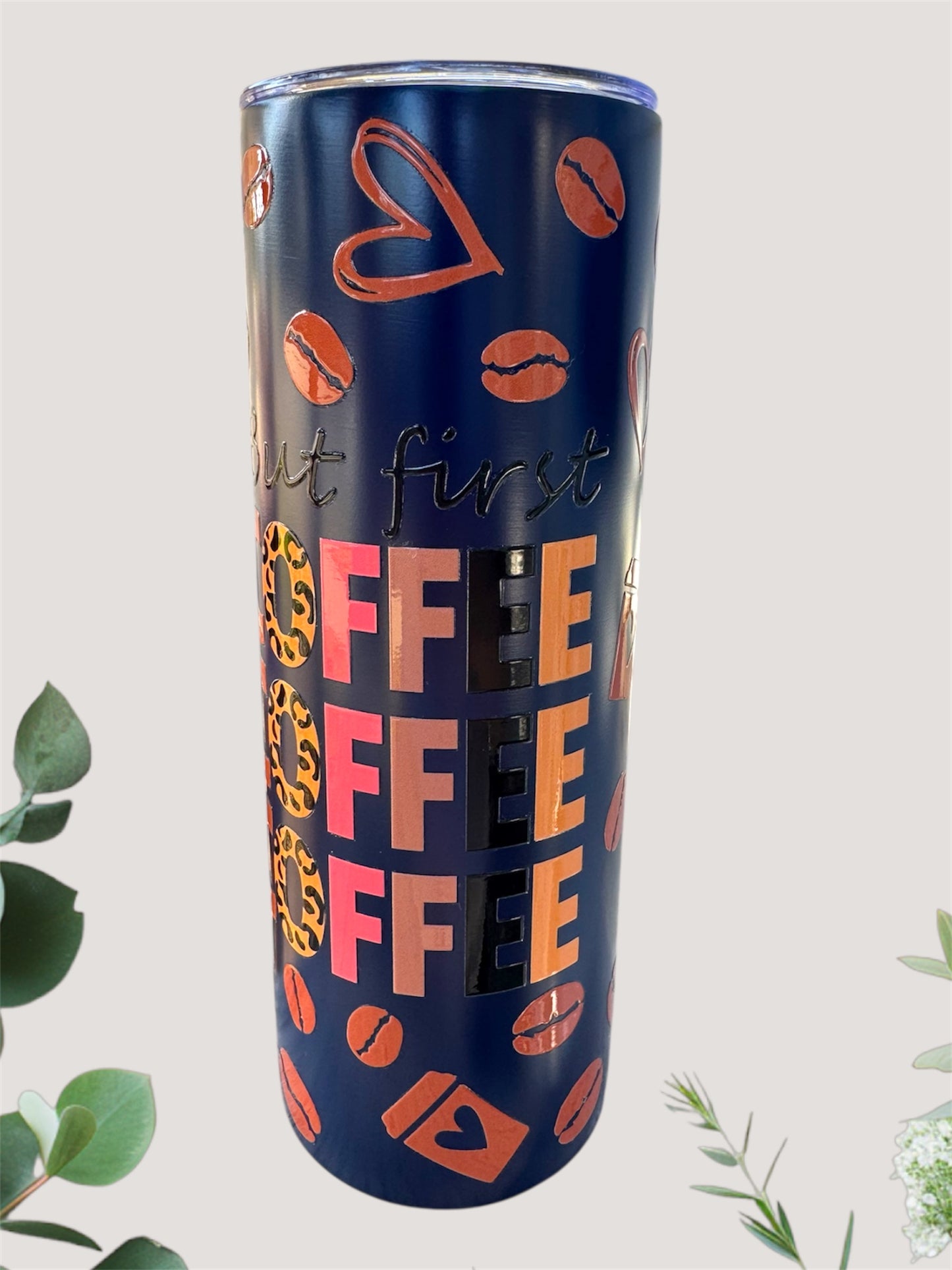 But First Coffee Tumbler