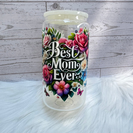 Best Mom Ever Glass Cup