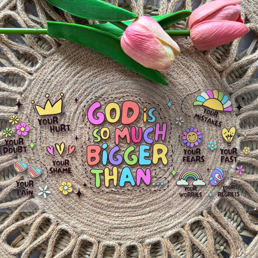 God is so Much Bigger Faith Design