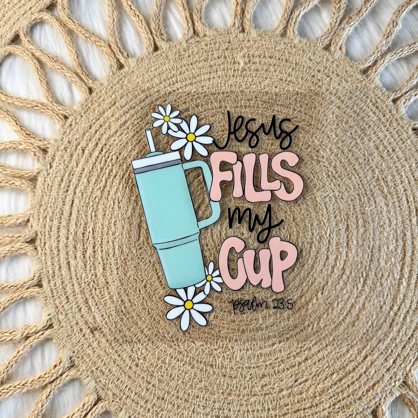Jesus Fills My Cup Decal