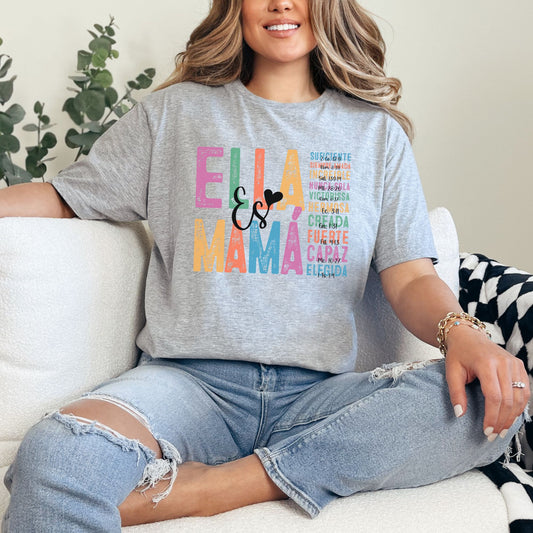 Ella Es Mama T-Shirt