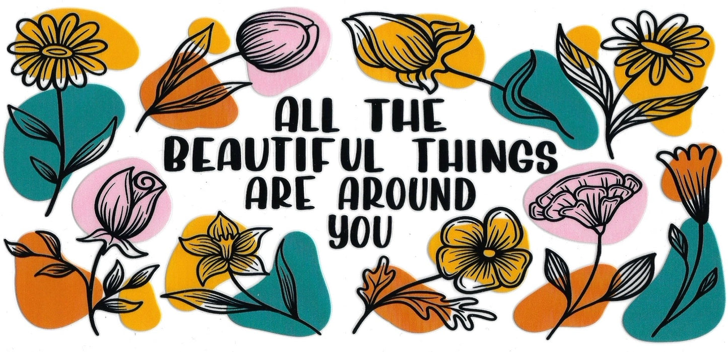 Beautiful Things Around You Design