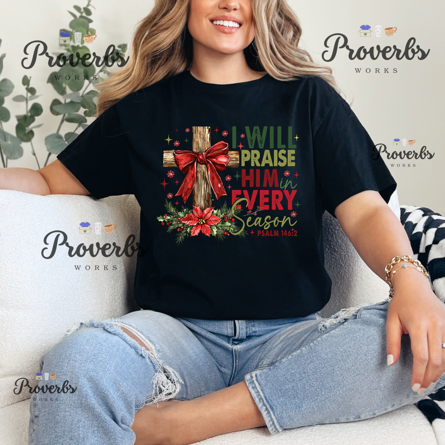 I Will Praise Him in Every Season T-Shirt