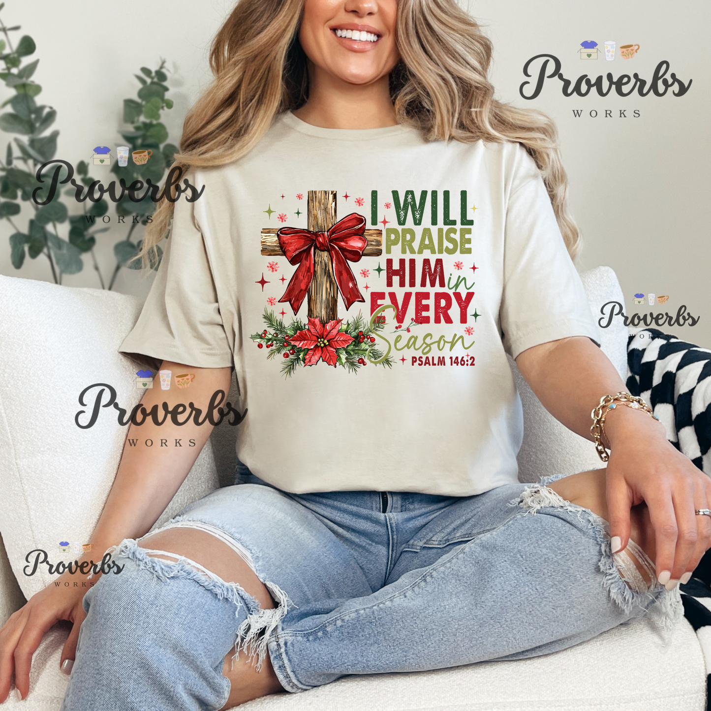 I Will Praise Him in Every Season T-Shirt