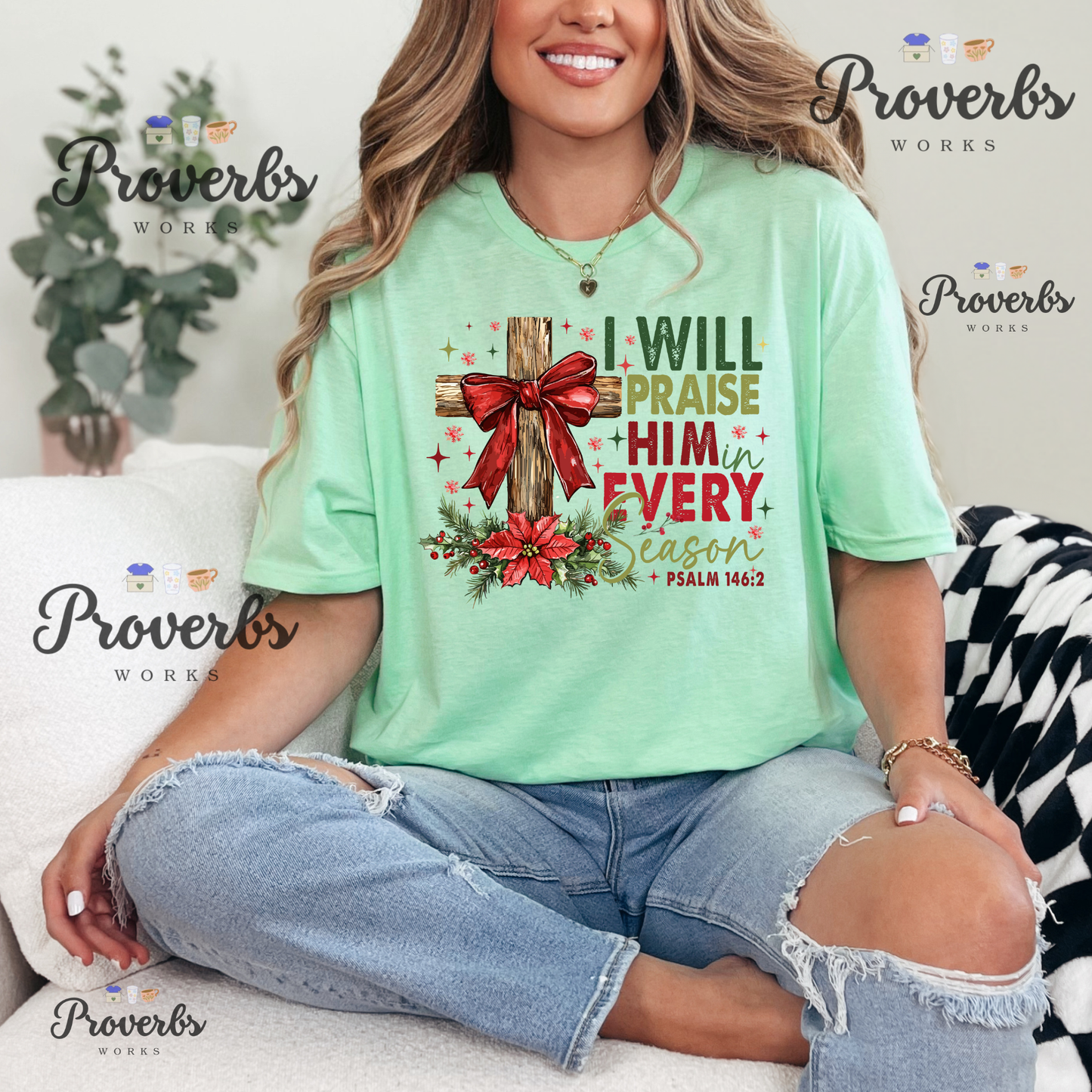 I Will Praise Him in Every Season T-Shirt