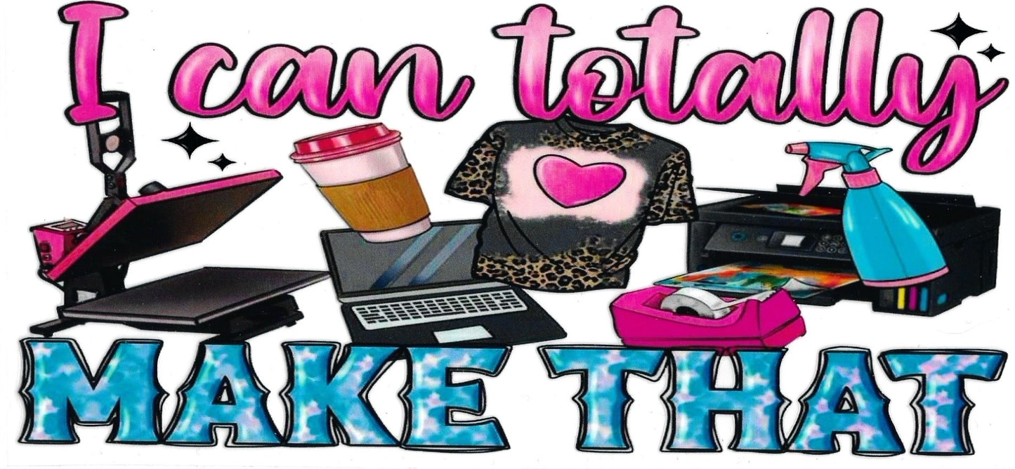 I Can Totally Make That Design